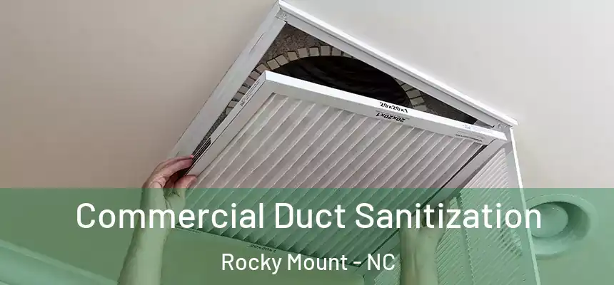  Commercial Duct Sanitization Rocky Mount - NC